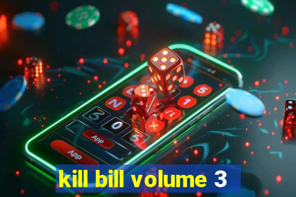 kill bill volume 3